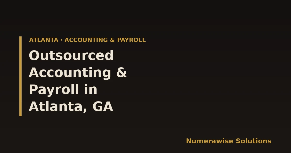 Outsourced Accounting and Payroll in Atlanta, GA