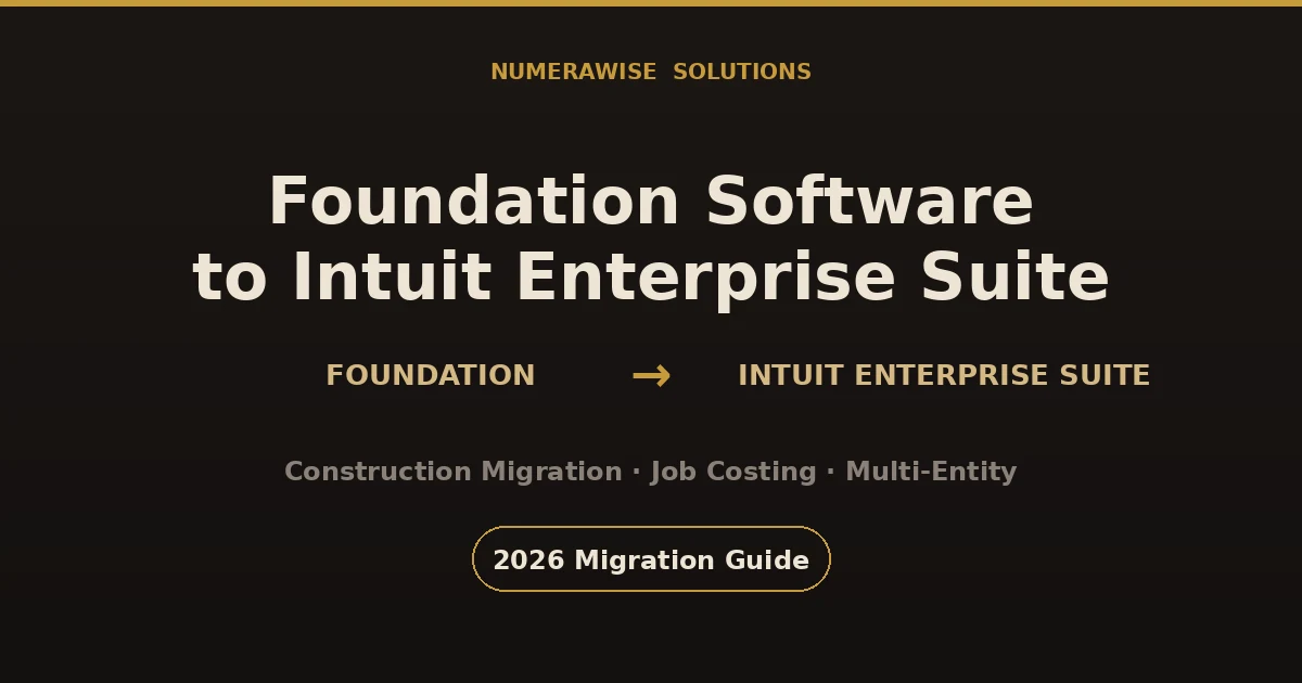 Foundation Software to Intuit Enterprise Suite Migration
