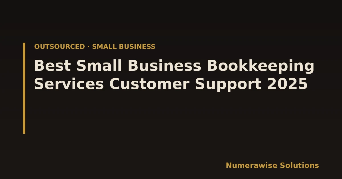 Best Small Business Bookkeeping Services Customer Support 2025