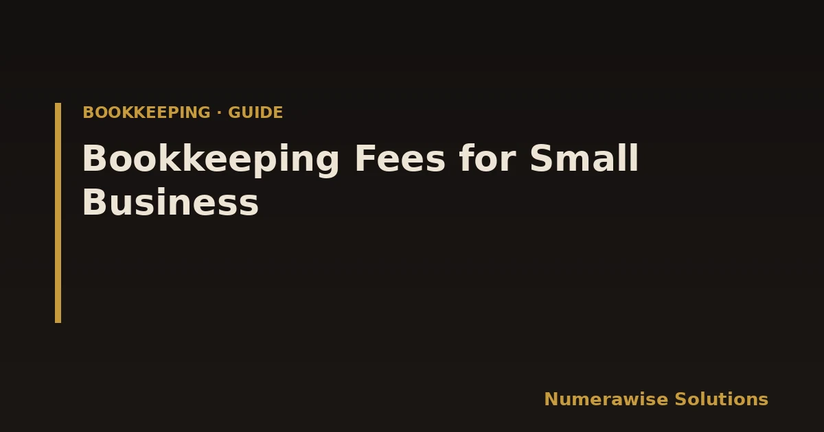 Bookkeeping Fees for Small Business
