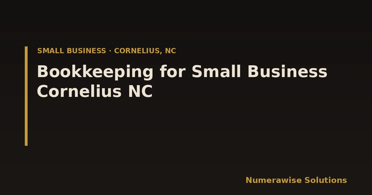 Bookkeeping for Small Business Cornelius NC