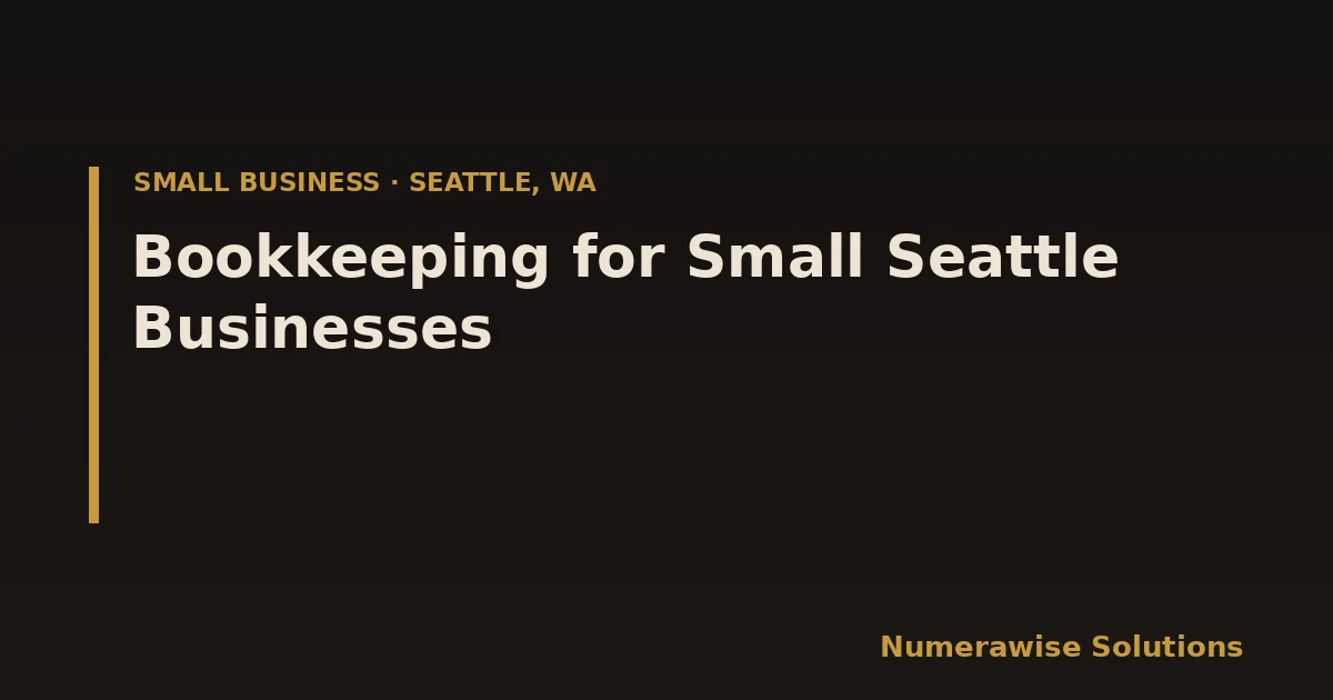 Bookkeeping for Small Seattle Businesses