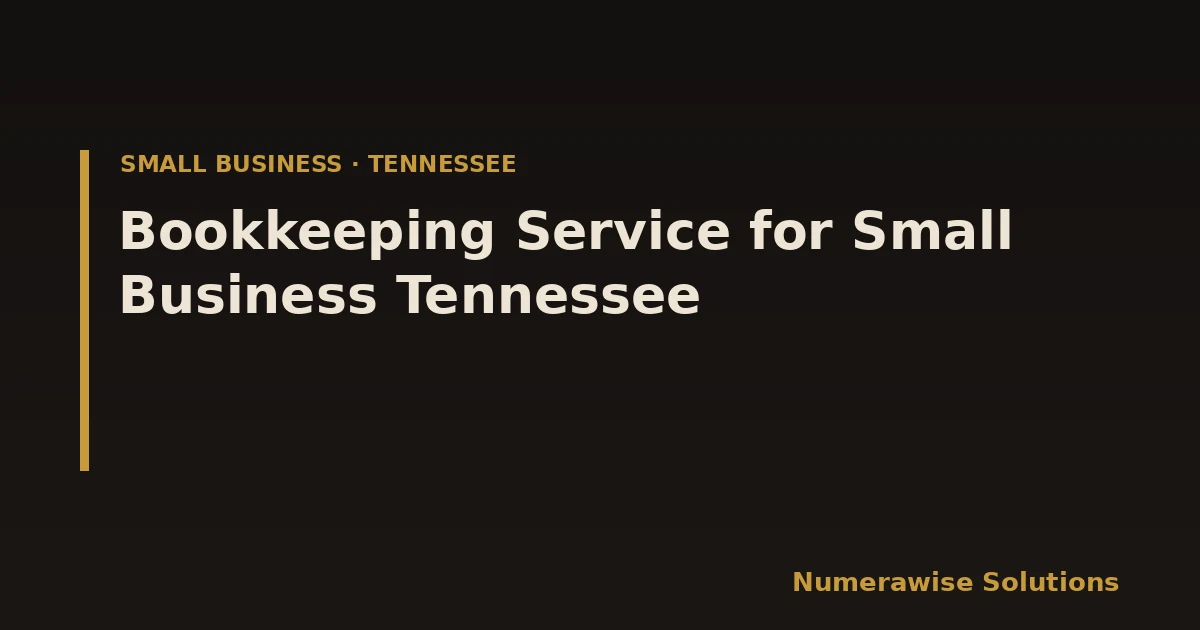 Bookkeeping Service for Small Business Tennessee
