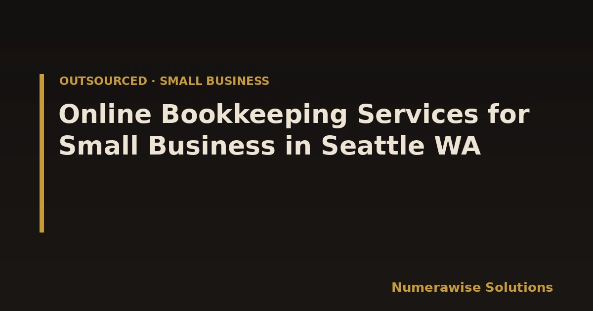 Online Bookkeeping Services for Small Business in Seattle WA