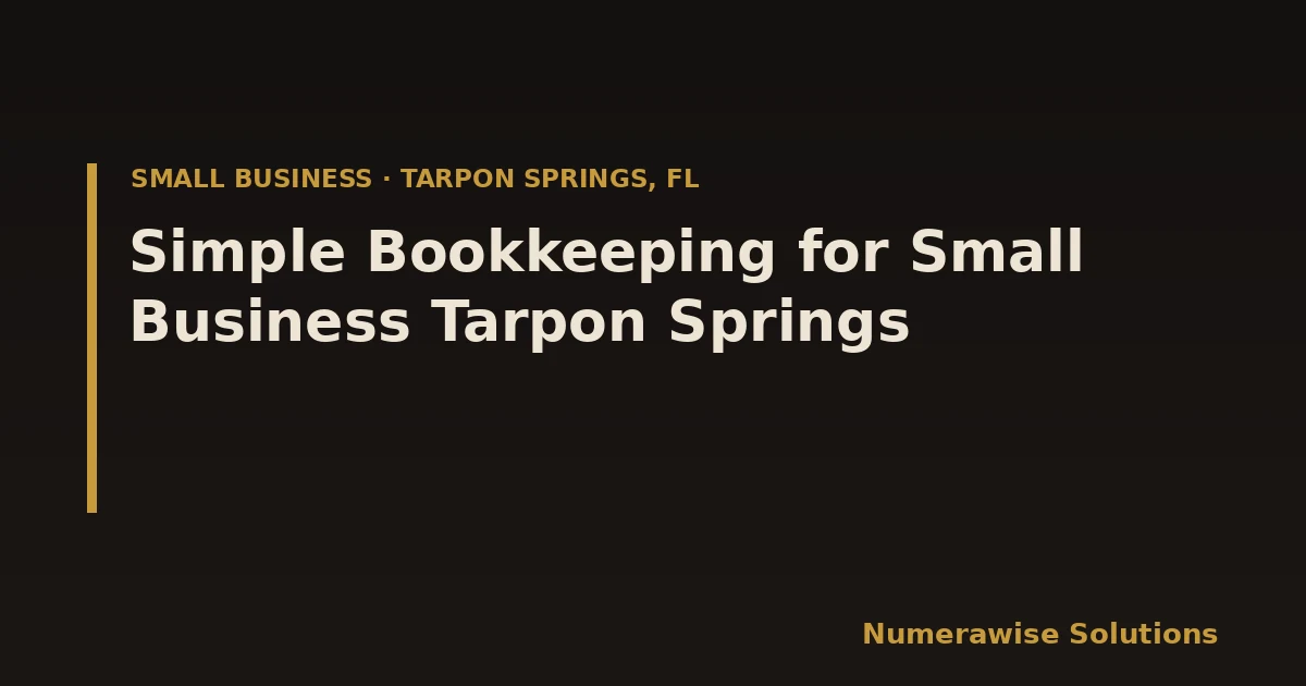 Simple Bookkeeping for Small Business Tarpon Springs