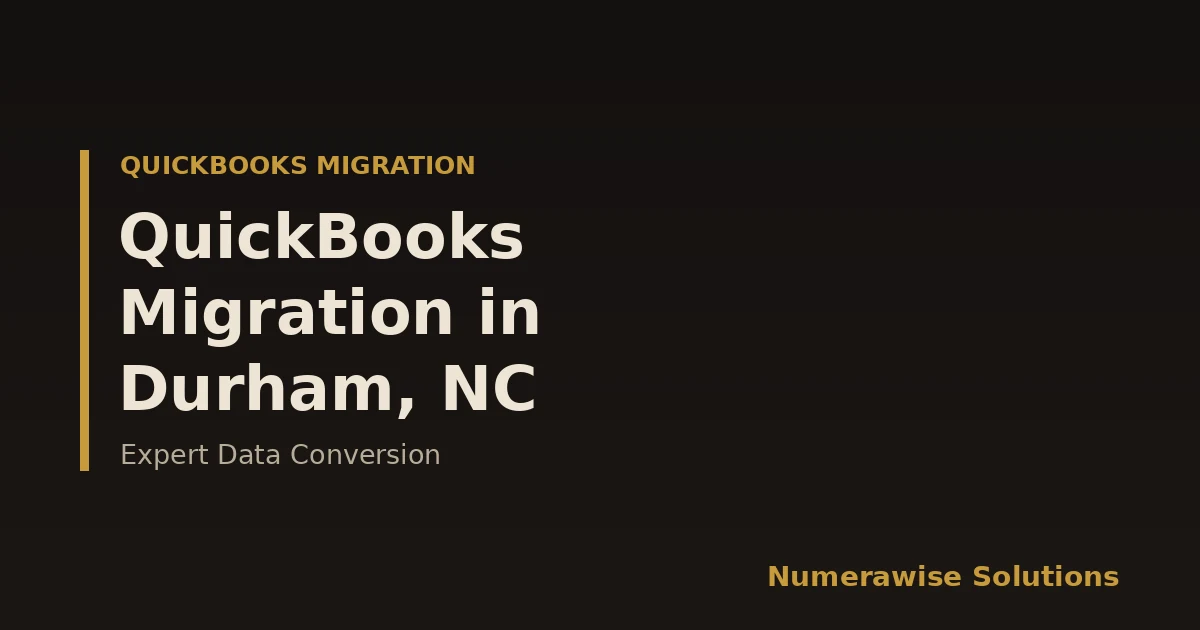 QuickBooks Migration Services in Durham, NC