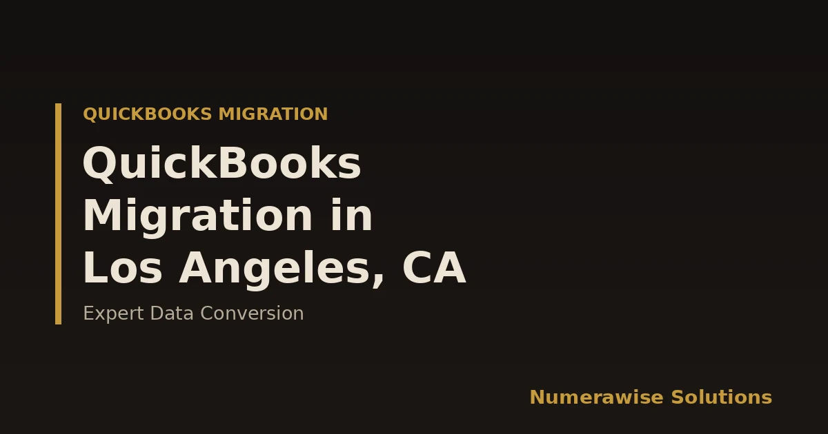 QuickBooks Migration Services in Los Angeles, CA
