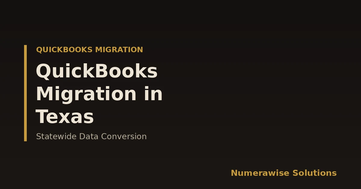 QuickBooks Migration Services in Texas