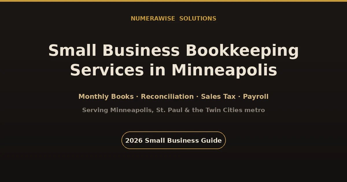 Small business bookkeeping services in Minneapolis covering monthly reconciliation, sales tax, and payroll for Twin Cities businesses.