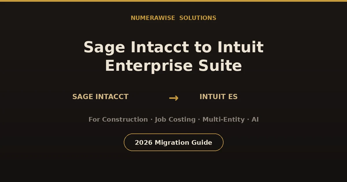 Sage Intacct to Intuit Enterprise Suite for Construction Migration